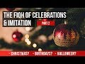 The Fiqh of Celebrations & Imitation (Tashabbuh) | Shaykh Dr. Yasir Qadhi