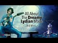 All about the dreamy lydian mode and more  crystal clear lesson