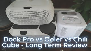 ChiliSleep Dock Pro 1 Year Review  Dock Pro vs Ooler vs Chili Cube by SleepMe