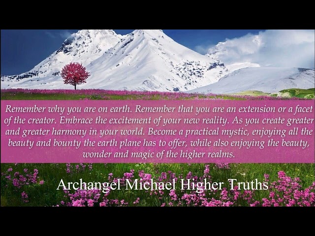 Archangel Michaels Higher Truths 3 **ArchAngel Michaels Teachings**