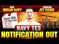 Good News😍Indian Navy 10+2 B.Tech Entry Notification Out | Navy TES Vacancy 2026 | No Written Exam
