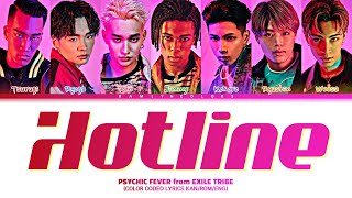 PSYCHIC FEVER from EXILE TRIBE 'Hotline' (Color Coded Lyrics Kan|Rom|Eng)