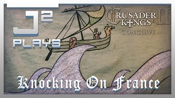 Crusader Kings 2 Britannia Campaign Gameplay - Knocking On France - Part 50