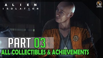 Alien: Isolation (Nightmare Mode) – 100% Walkthrough Mission #3: Encounters