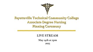 FTCC Associate Degree Nursing Pinning Ceremony