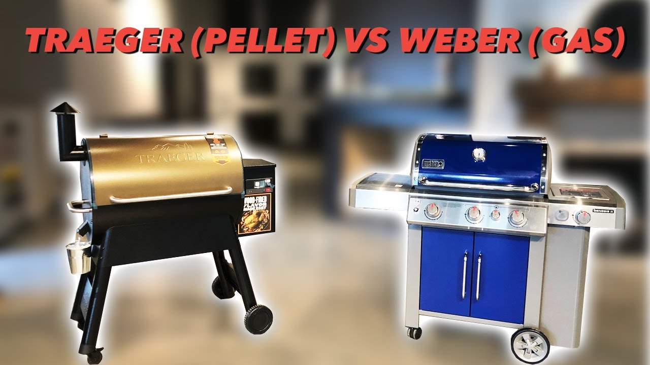 Gas Grill vs Pellet Grill (Should I buy a Weber gas grill or a traeger pellet smoker?)