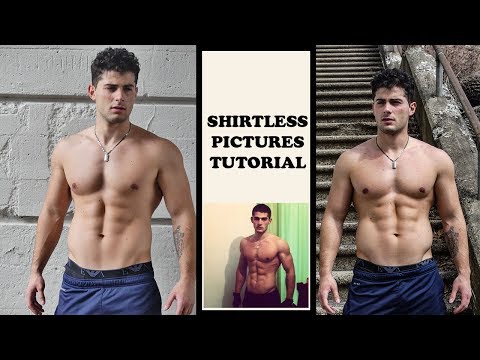 Instagram model with almost 300,000 followers explains how you can take great shirtless photos and over social media. same rules apply to selfies instag...