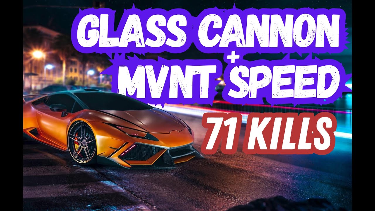 GLASS CANNON | 71 KILLS | KILL PARTY | RAVAGER
