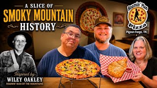 Roamin Man Pizza Pigeon Forge / The Wiley Oakley Family Legacy in the Smokies!