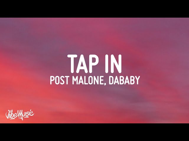 Saweetie - Tap In Remix (Lyrics) ft. Post Malone, DaBaby u0026 Jack Harlow class=