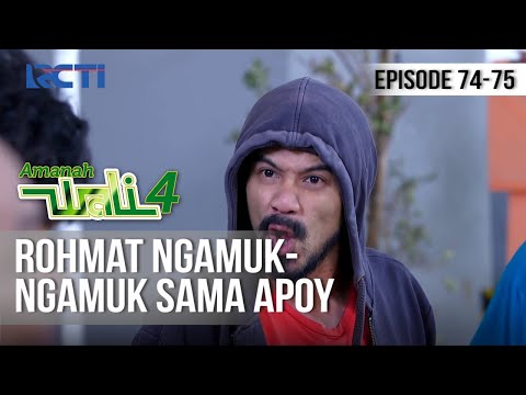 AMANAH WALI 4 - Rohmat Ngamuk-ngamuk Sama Apoy [5 Juli 2020]