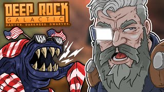 AMERICA INVADES THE BOYS | Deep Rock Galactic