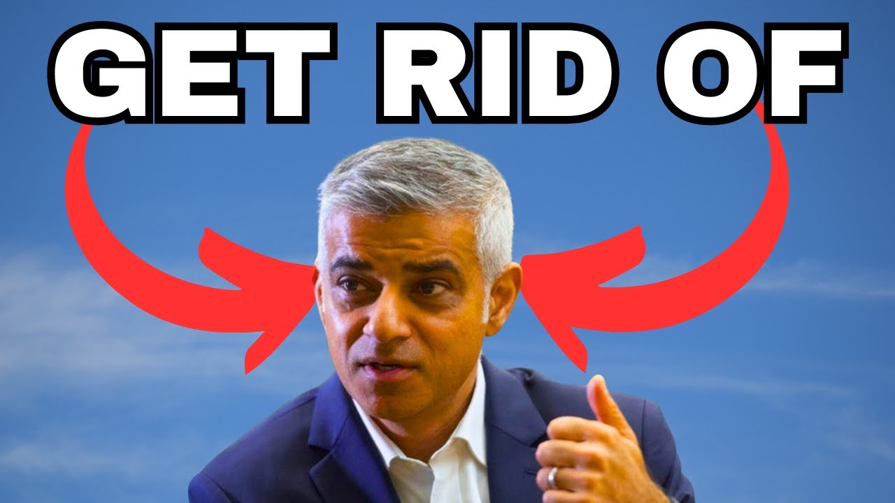 Sadiq Rid How To GET RID Of Sadiq Khan! - YouTube