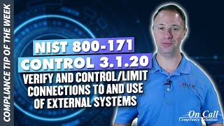 NIST 800-171 Control 3.1.20 -- Verify and control/limit connections to and use of external systems