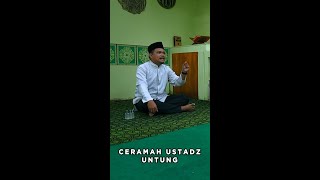 CERAMAH USTAD UNTUNG BIKIN EMOSI !!! - AMANAH WALI 6 #short