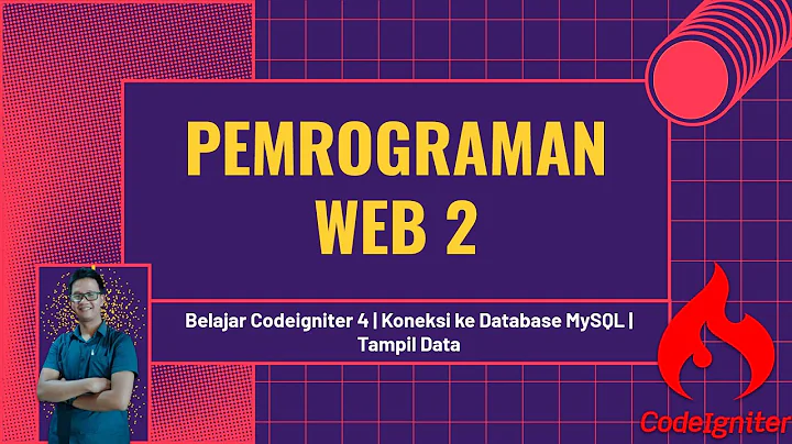 Learn Codeigniter 4 Indonesia Language | Connection to MySQL Database | Select Data