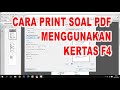 Cara print soal pdf menggunakan kertas F4