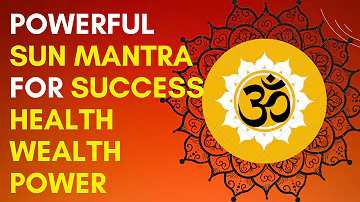 [Surya Mantra] For Good Luck - Om Japa Kusuma | Devasya - Remove Negative Energy
