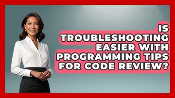 Is Troubleshooting Easier With Programming Tips for Code Review? - Learn To Troubleshoot