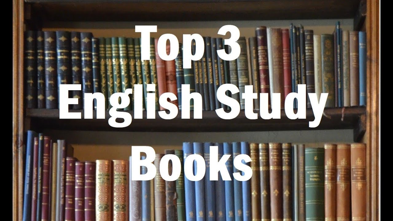 Top 3 Books for English Study - YouTube