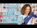 7 trucos para reciclar la ropa vieja de los niños | Trucos de madre 💁