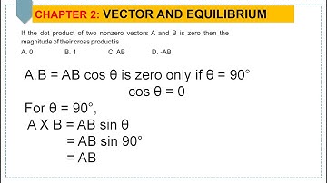 Dot product of two non-zero vectors A and B is zero, then the magnitude of their cross product is AB