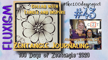 FLUXISM || Easy Zentangle ® Patterns || Day 43 || 100 Days of Zentangle || Journaling Day 2