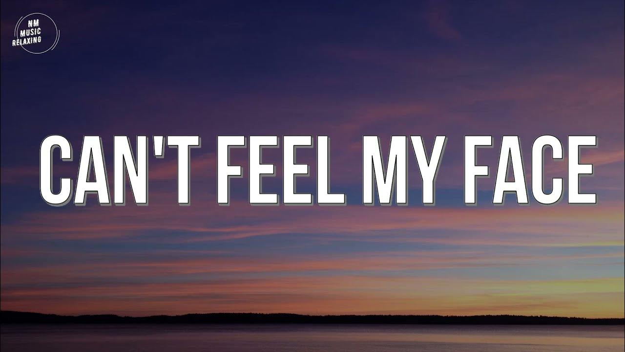 The Weeknd Can't Feel My Face (Lyrics) YouTube