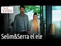 Sol Yanım | Selim&Serra El Ele