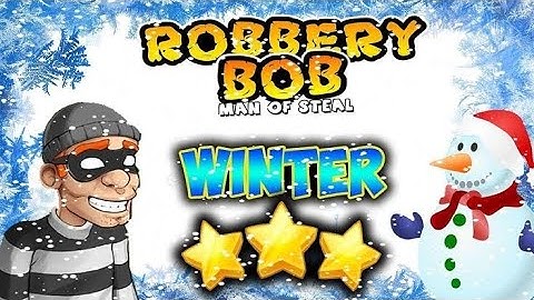 #robberybob WINTER Chapter level 7✅