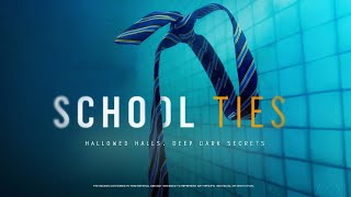 School Ties - Breaking the Code of Silence