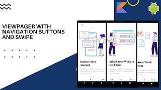 View Pager With Swipe And Navigation Button. Android.Kotlin