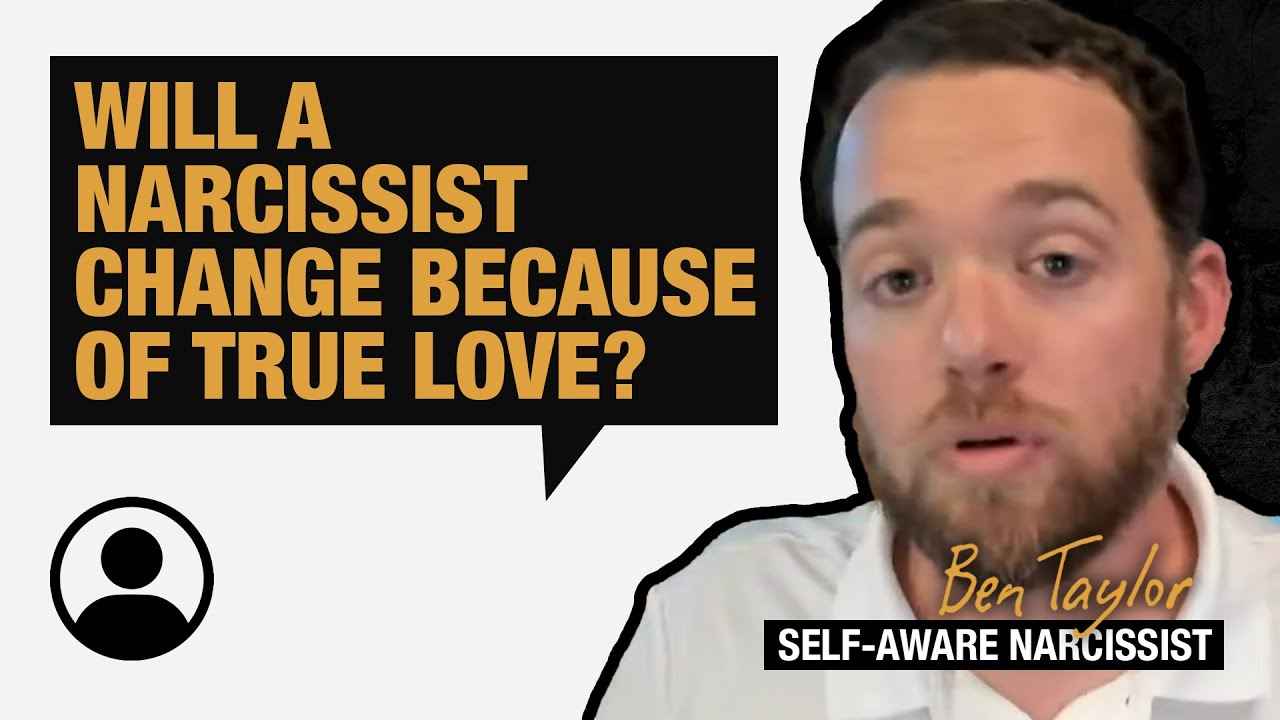 Will a narcissist change because of true love? - YouTube