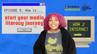 Start your media literacy journey | How2Internet