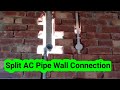 Split AC Wall PVC Connection कैसे करें. Split AC Ducts. Guri Electrician And Plumber