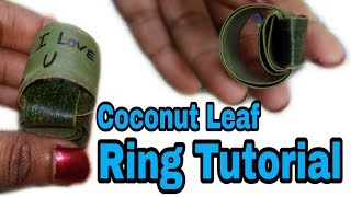 How to make coconut leaf ring | Ring Tutorial |Natural material craft | coconut art and craft