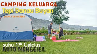 CAMPING KELUARGA DI TEPI DANAU BUYAN , PANCASARI BALI