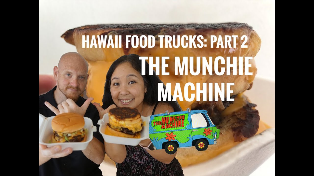 Munchie Machine (Best Food Trucks in Hawaii Part 2!) YouTube