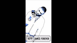 Reyv - Dance Forever