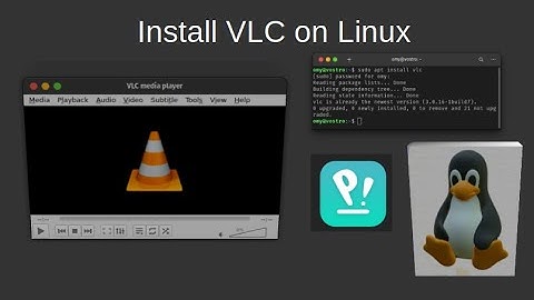 Installing VLC on Linux