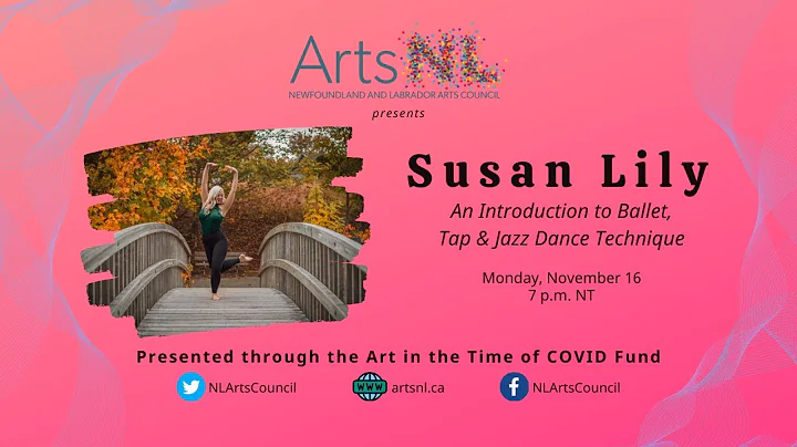 Susan Lily - Art in the Time of COVID Dance Series: Presented by ArtsNL