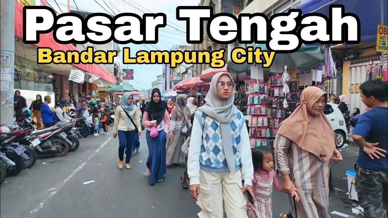 PASAR TENGAH  KOTA BANDAR LAMPUNG | Indonesia Walking Tour 🇮🇩