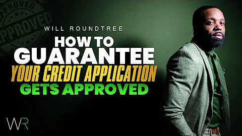 How To Guarantee The Bank Approves Your Credit App...