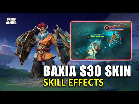 Baxia S30 Skin Skill Effects and Release Date | Mobile Legends @DarkBGaming
