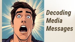 Media Messages: What Are They Telling Us?