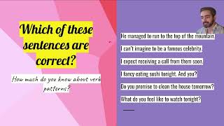 Intermediate - 2.1a - Verb Patterns - What are they? To infinitive and gerund/verb-ing (Part 1)