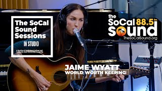 Jaime Wyatt - World Worth Keeping (LIVE from 88.5FM The SoCal Sound)