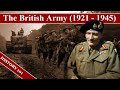 {WW2} British Army &amp; Expeditionary force: A Structure &amp; Historical Documentary (1920-1945)