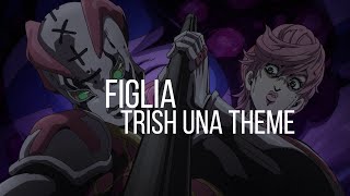 Figlia - Trish Una theme (Jojo bizarre adventure OST) - 1 hour