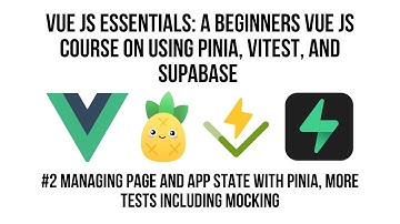 Vue JS Essentials: A Beginners Series on Pinia, Vitest, and Supabase #2  Pinia, Tests And Mocking